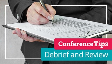 Conference Tips - Debrief and Review